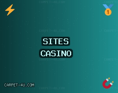 Octobre 2025 Meilleurs Sites Casino | carpet-4u.com