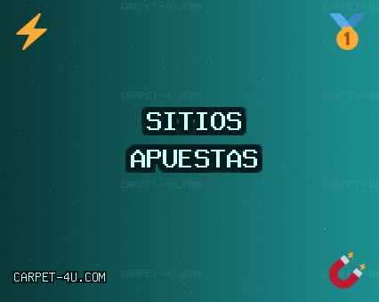 Octubre 2025 Mejores Sitios de Apuestas | carpet-4u.com